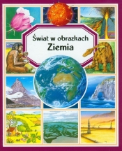 Ziemia Świat w obrazkach - Beaumont Emilie