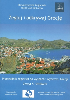Żegluj i odkrywaj Grecję Zeszyt 5 Sporady - Raj Aneta