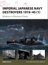 Imperial Japanese Navy Destroyers 1919-45 (1) Minekaze to Shiratsuyu Stille Mark