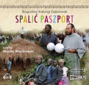 Spalić paszport - Dąbrowski Bogusław "Kalungi"