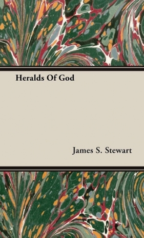 Heralds Of God - Stewart James S.