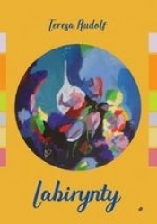Labirynty - Teresa Rudolf