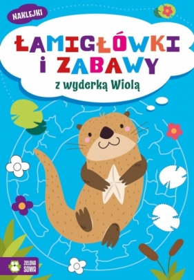 Łamigłówki i zabawy z wyderką Wiolą - Opracowanie zbiorowe