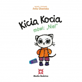 Kicia Kocia mówi: NIE! - Anita Głowińska