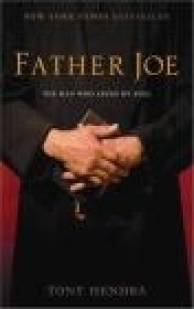 Father Joe The Man Who Saved My Soul Tony Hendra