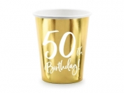 Kubeczki 50th Birthday złote 220ml 6szt