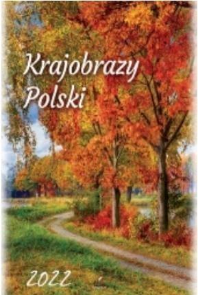 Kalendarz 2022 Ścienny Krajobrazy Polski ARTSEZON