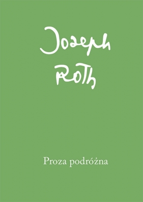 Proza podróżna - Roth Joseph