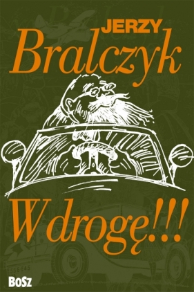 W drogę!!! - Jerzy Bralczyk