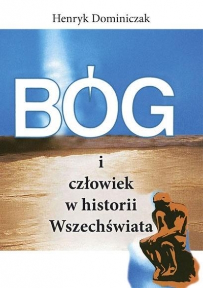 Bóg i człowiek w historii Wszechświata