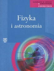 Fizyka i astronomia Podęcznik dla liceum ogólnokształcącego liceum profilowanego i technikum+CD