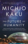 The Future of Humanity Terraforming Mars, Interstellar Travel, Kaku Michio