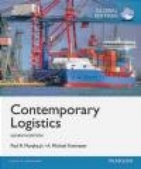 Contemporary Logistics Paul Murphy, Donald Wood