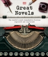 Great Novels The World's Most Remarkable Ficttion explored and explained