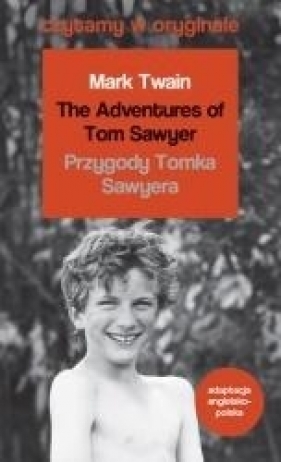 Czytamy w oryginale - Przygody Tomka Sawyera - Mark Twain