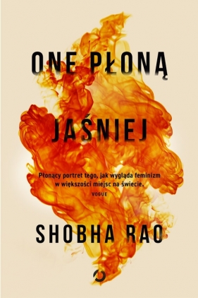 One płoną jaśniej - Shobha Rao