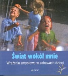 Świat wokół mnie - Loscher Wolfgang