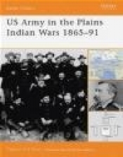 US Army in Plains Indian Wars 1865-91 (B.O. #5)