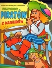 Przygody piratów z Karaibów. Książeczka do naklejania i kolorowania
