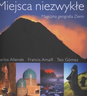 Miejsce niezwykłe - Allende Carlos, Amalfi Francis, Gomez Teo