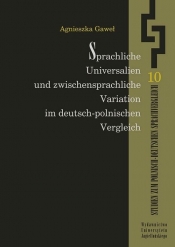 Sprachliche Universalien und zwischensprachliche Variation im deutsch-polnischen Vergleich - Gaweł Agnieszka