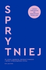Sprytniej. 10 lekcji bardziej produktywnego i mniej stresującego życia Austen Emily M.
