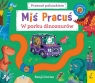 Miś Pracuś Przesuń paluszkiem W parku dinozaurów Benji Davies