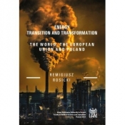 Energy Transition and Transformation The World, the European Union and Poland