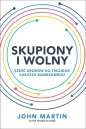 Skupiony i wolny - John Martin