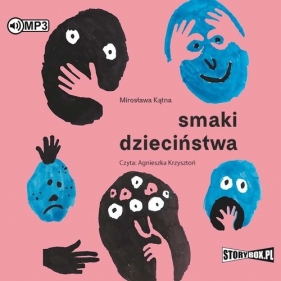 Smaki dzieciństwa (Audiobook) - Mirosława Kątna