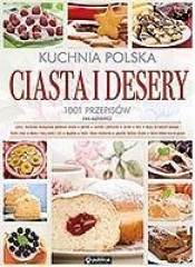Kuchnia Polska Ciasta i desery 1001 przepisów