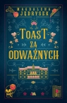 Toast za odważnych Jędrysek Magdalena