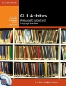 CLIL Activities + CD A Resource for Subject and Language Teachers Dale Liz, Tanner Rosie
