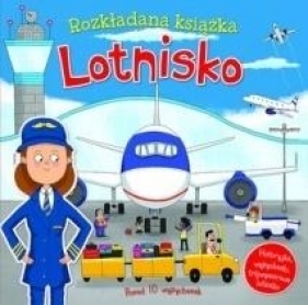 Lotnisko. Rozkładana książka - Belinda Gallagher