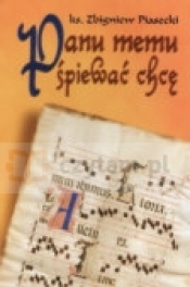 Panu memu śpiewać chcę