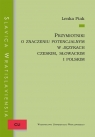 Przymiotniki o znaczeniu potencjalnym w językach czeskim, słowackim i polskim Ptak Lenka