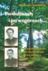 Po dolinach i po wzgórzach Monografia oddziału Jana Sadowskiego i Piotra Rychlewski Bartłomiej