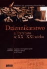 Dziennikarstwo a literatura w XX i XXI wieku Podręcznik akademicki
