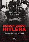 Księga gości Hitlera Dyplomaci w sercu III Rzeszy Jean-Christophe Brisard