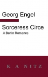 Sorceress Circe A Berlin Romance Engel Georg Julius Leopold
