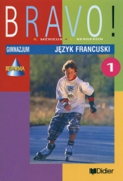 Bravo 1 Podręcznik - Regine Merieux