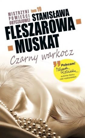 Mistrzyni Powieści Obyczajowej Czarny Warkocz - Fleszarowa-Muskat Stanisława