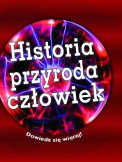 Historia, przyroda, człowiek - Opracowanie zbiorowe