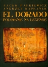 El Dorado Polowanie na legendę