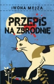 Przepis na zbrodnię - Iwona Mejza