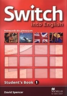 Switch into English 1 Podręcznik + CD - David Spencer