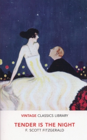 Tender is the night - Francis Scott Fitzgerald