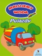 Malujemy wodą Pojazdy - Anna Wiśniewska