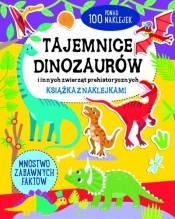 Tajemnice dinozaurów - książka z naklejkami - Praca zbiorowa