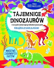 Tajemnice dinozaurów - książka z naklejkami - Opracowanie zbiorowe